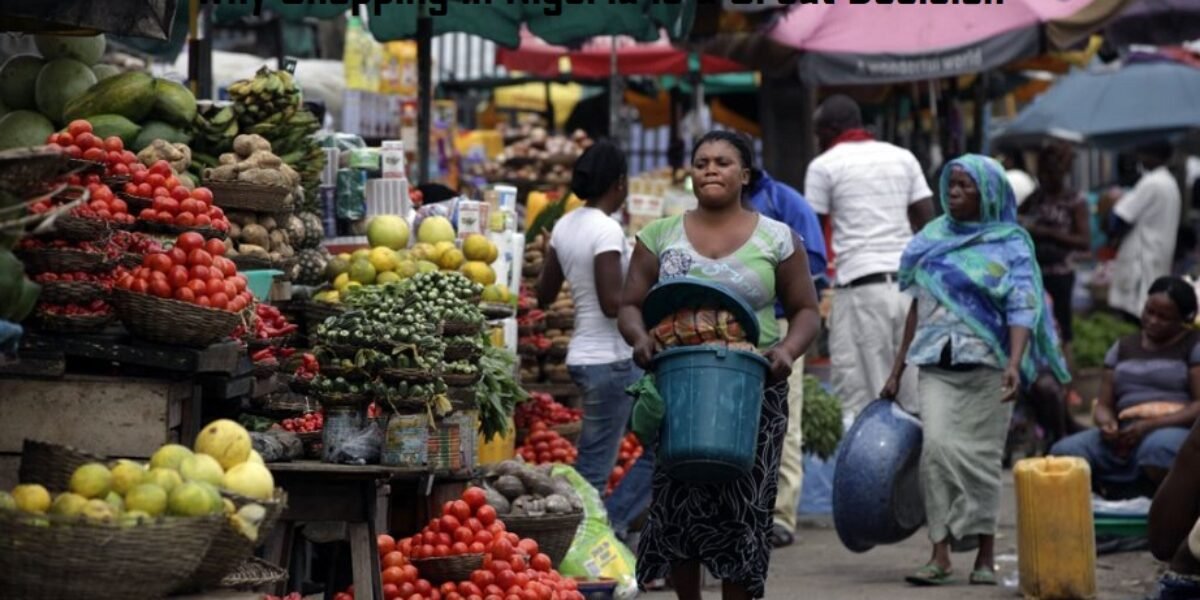 Why Shopping in Nigeria is a Great Decision