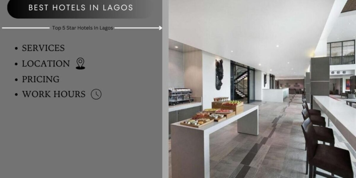 Best Hotels In Lagos - Top 5 Star Hotels In Lagos