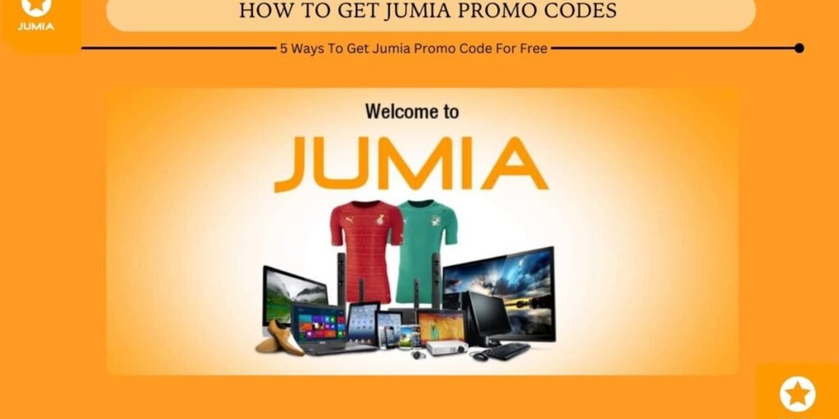 How To Get Jumia Promo Codes - 5 Ways To Get Jumia Promo Code For Free